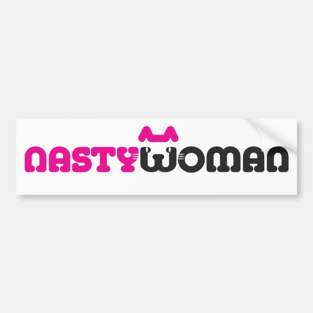Nasty Woman Bumper Sticker (Pussycat) (Front)