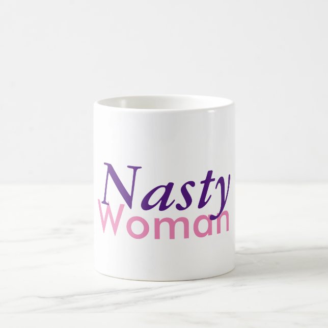 Nasty Woman Coffee Mug (Center)