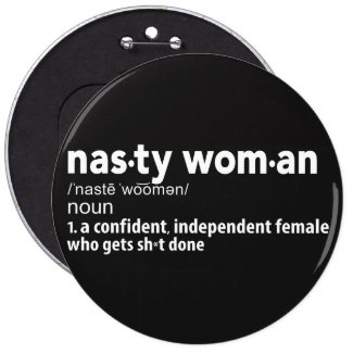 Nasty Woman Definition Button