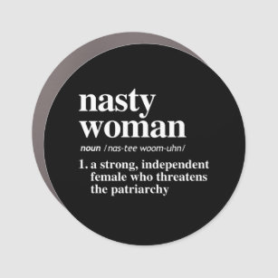 Nasty Woman Definition Car Magnet