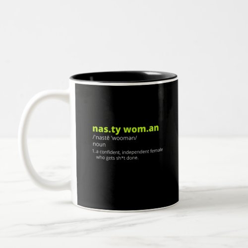 Nasty Woman Dictionary Definition Two_Tone Coffee Mug