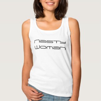 Nasty Woman - futuristic black text Tank Top