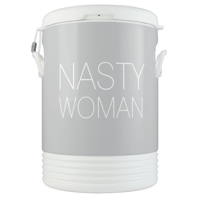 "Nasty Woman" - Igloo Half Gallon Beverage Cooler (Back)