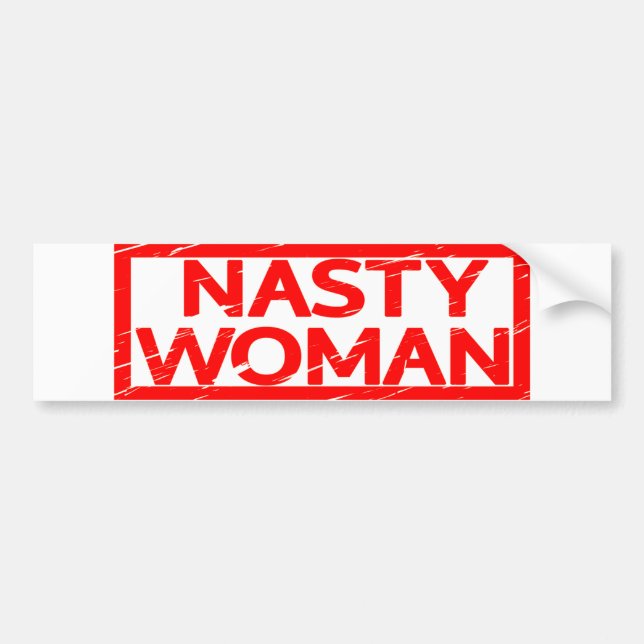 Nasty Woman Stamp Bumper Sticker (Front)