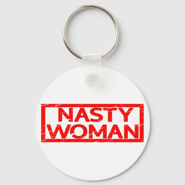 Nasty Woman Stamp Keychain (Front)