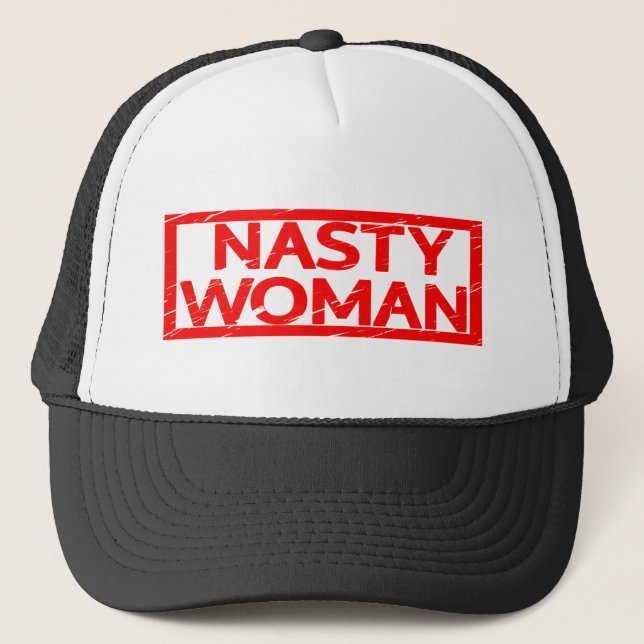 Nasty Woman Stamp Trucker Hat (Front)