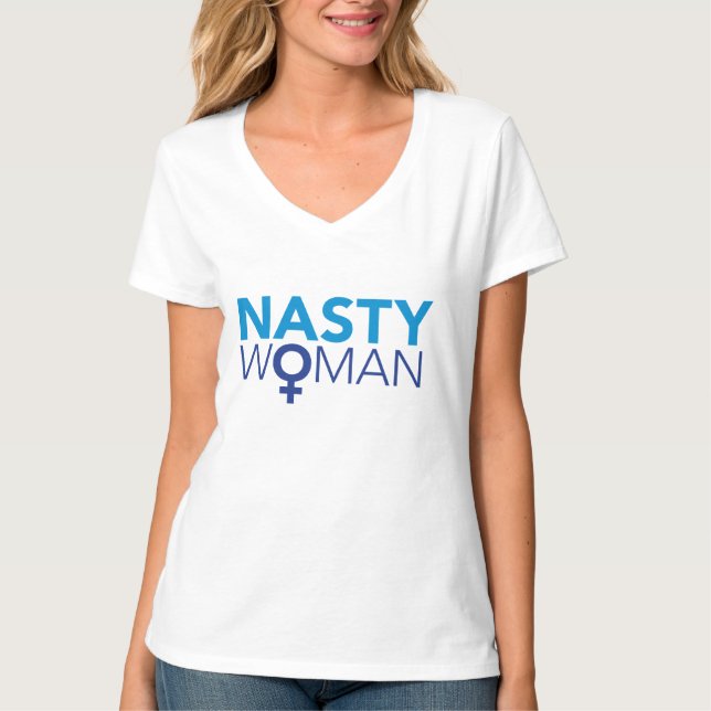 Nasty Woman T-Shirt (Front)