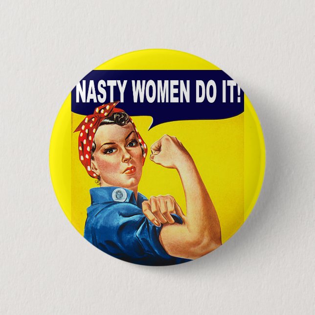 Nasty Women Do It Button (Front)
