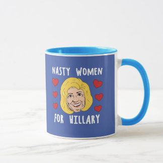 Nasty Women For Hillary 2016 -- Presidential Elect Mug