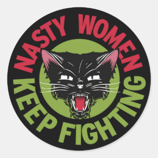 Nasty Women Keep Fighting Sticker