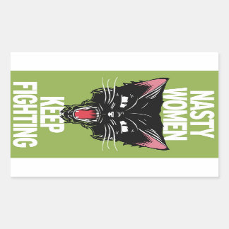 Nasty Women Keep Fighting Sticker Rectangle
