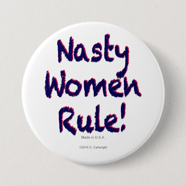 Nasty Women Rule Button (Front)
