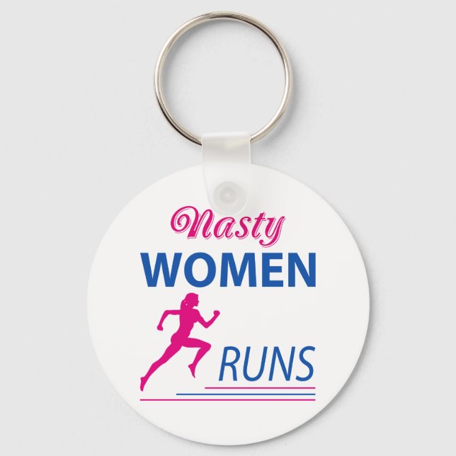 Nasty women runs keychain (Front)