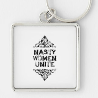 Nasty Women Unite Key Chain