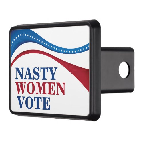 Nasty Women Vote American Feminist Political Hitch Cover