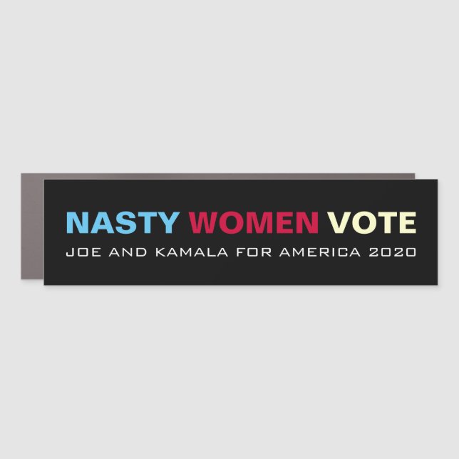 NASTY WOMEN VOTE BIDEN HARRIS CAMPAIGN 2020 CAR MAGNET (Front)