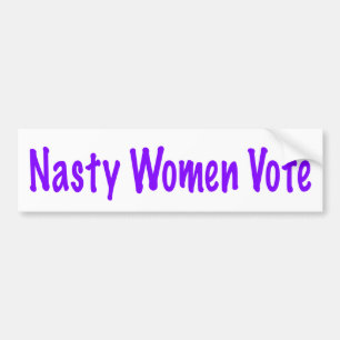 Nasty Women Vote Bumper Sticker