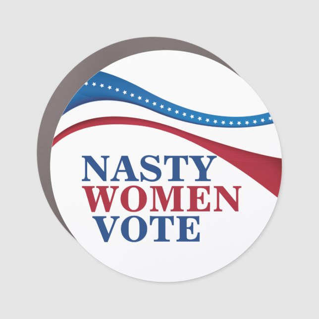 Nasty Women Vote Car Magnet (Front)