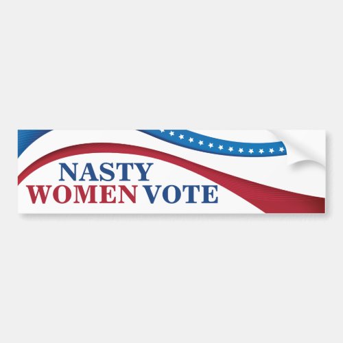 Nasty Women Vote Feminist Political Bumper Sticker