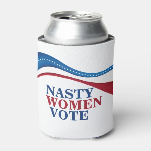 Nasty Women Vote Feminist Political Can Cooler