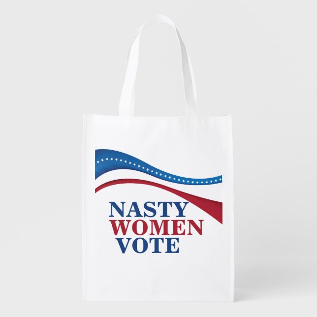 Nasty Women Vote Feminist Political Grocery Bag (Front)