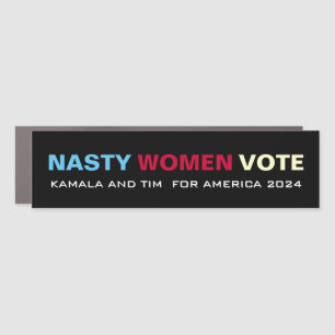 NASTY WOMEN VOTE HARRIS WALZ CAMPAIGN 2024 CAR MAGNET