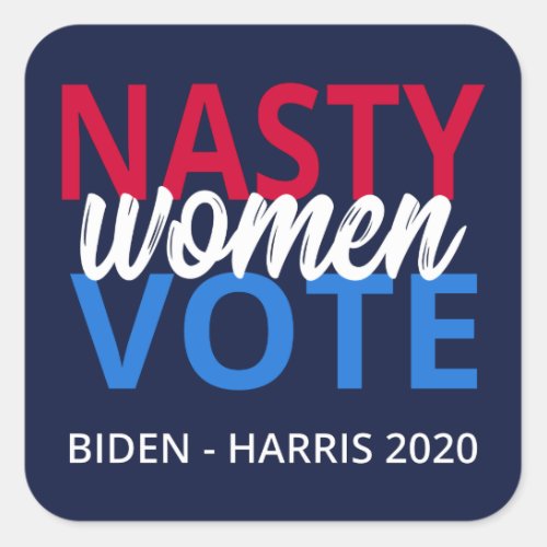 Nasty Women Vote II Square Sticker