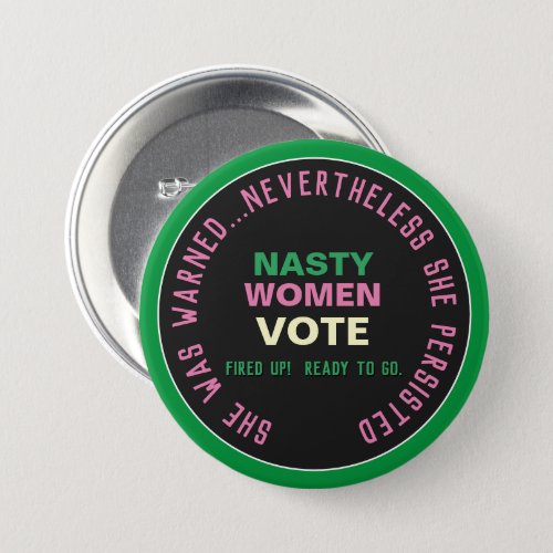 Nasty Women VOTE Persist Button