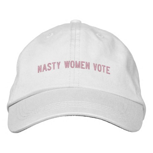 Nasty women vote pink custom text modern embroidered baseball cap