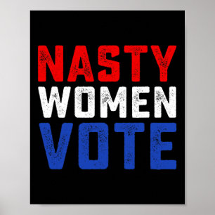 Nasty Women Vote Poster