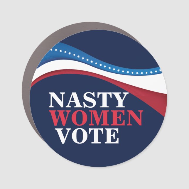 Nasty Women Vote Pro Choice Feminist Election Car Magnet (Front)