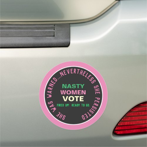 Nasty Women VOTE Round Car Magnet Pink