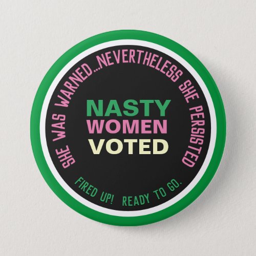 Nasty Women VOTED Persist Button