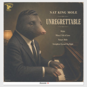 Nat King Mole Album: a Parody Sticker