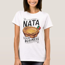 Nata Your Business" Portuguese Flag T-Shirt