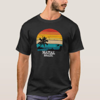 Natal Rio Grande Do Norte Brazil Vacation T-Shirt