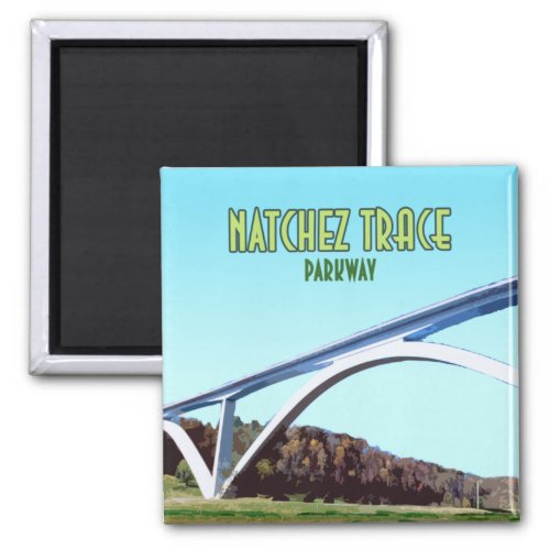 Natchez Trace Parkway Tennessee Mississippi Magnet