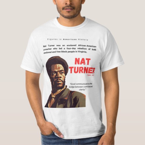 NATE TURNER _ Figures in American History T_Shirt