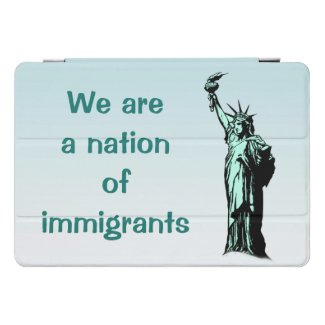 Nation of Immigrants 10.5 iPad Pro Case