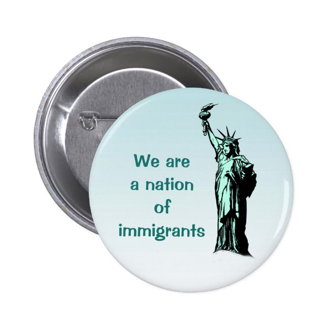 Nation of Immigrants Blue Button