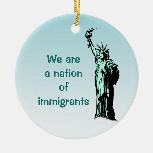 Nation of Immigrants Statue of Liberty Ornament