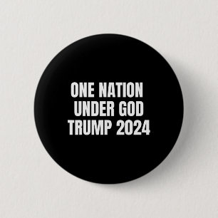 Nation Under God Trump 2024 God American Flag Jesu Button
