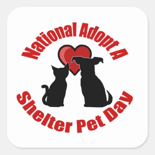 National Adopt A Shelter Pet Day Square Sticker