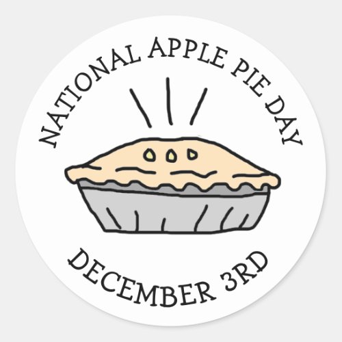 National Apple Pie Day December 3rd Holiday Classic Round Sticker