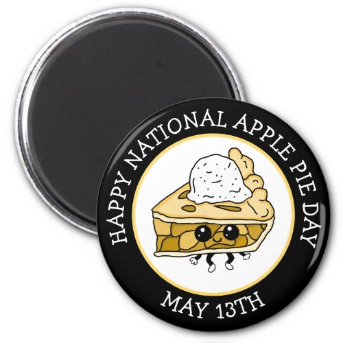 National Apple Pie Day May 13th Magnet