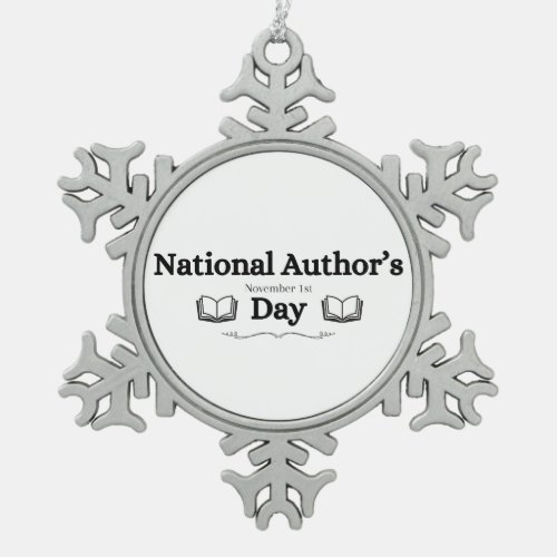 National Authors Day November 1st text and books Snowflake Pewter Christmas Ornament