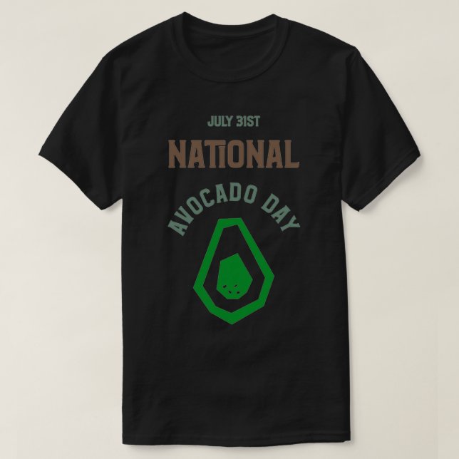 National Avocado Day 19 T-Shirt (Design Front)
