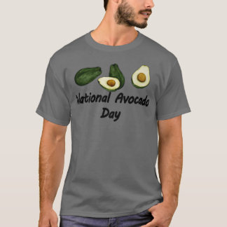 National Avocado Day 2 T-Shirt