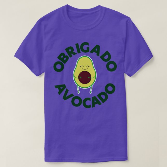 National Avocado Day Design Obrigado Avocado T-Shirt (Design Front)