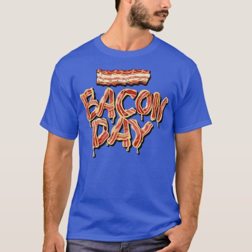 National Bacon Day December T_Shirt